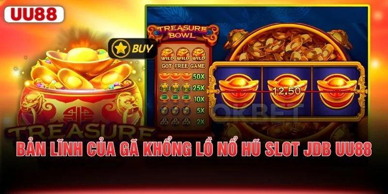 Bản lĩnh của gã khổng lồ nổ hũ slot JDB UU88