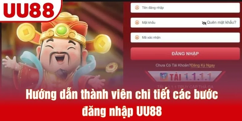 Hướng dẫn thành viên chi tiết các bước đăng nhập UU88