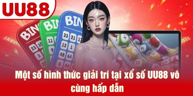 Một số hình thức giải trí tại xổ số UU88 vô cùng hấp dẫn