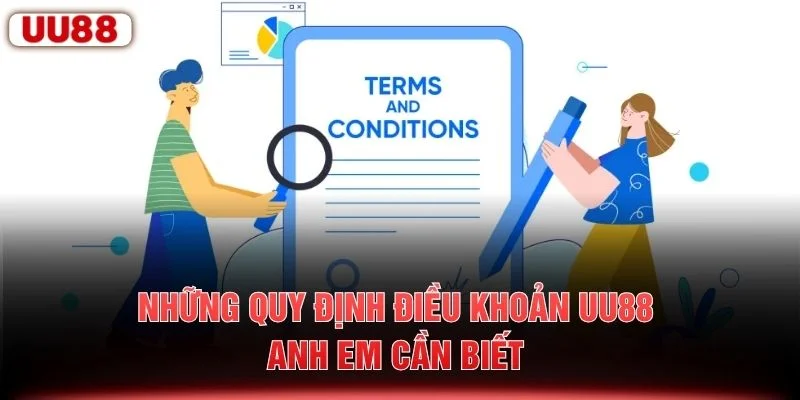 Những quy định điều khoản UU88 anh em cần biết 